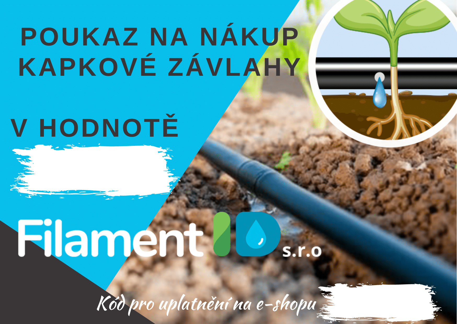 Poukaz na nákup kapkové závlahy